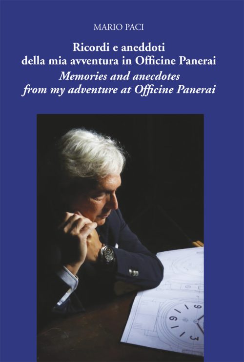 Ricordi e aneddoti della mia avventura in Officine Panerai